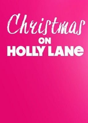 دانلود فیلم Christmas on Holly Lane 2018 دانلود فیلم Christmas on Holly Lane 2018