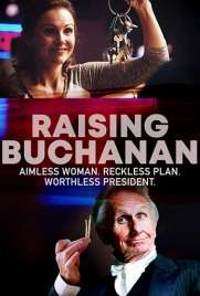 دانلود فیلم Raising Buchanan 2019 دانلود فیلم Raising Buchanan 2019