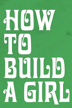 دانلود فیلم How to Build a Girl 2019 دانلود فیلم How to Build a Girl 2019