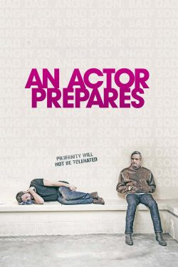 دانلود فیلم An Actor Prepares 2018 دانلود فیلم An Actor Prepares 2018