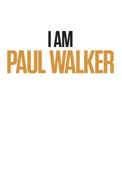 دانلود فیلم I Am Paul Walker 2018 دانلود فیلم I Am Paul Walker 2018