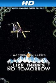 دانلود فیلم Like Theres No Tomorrow 2011 دانلود فیلم Like Theres No Tomorrow 2011