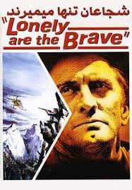 دانلود فیلم Lonely Are the Brave 1962 دانلود فیلم Lonely Are the Brave 1962