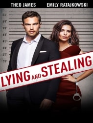 دانلود فیلم Lying And Stealing 2019 دانلود فیلم Lying And Stealing 2019