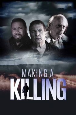 دانلود فیلم Making a Killing 2018 دانلود فیلم Making a Killing 2018