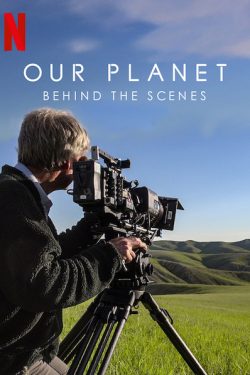 دانلود فیلم Our Planet: Behind the Scenes 2019 دانلود فیلم Our Planet: Behind the Scenes 2019