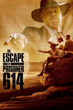 دانلود فیلم The Escape of Prisoner 614 2018 دانلود فیلم The Escape of Prisoner 614 2018