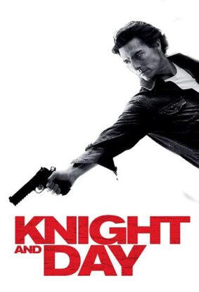 دانلود فیلم Knight and Day 2010 دانلود فیلم Knight and Day 2010