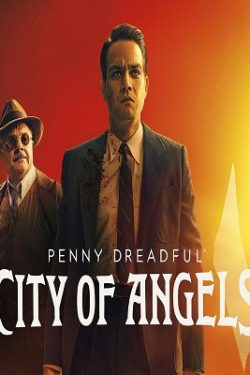 دانلود قسمت دوم سریال Penny Dreadful: City of Angels