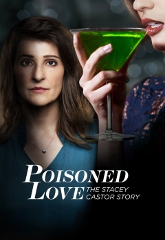 دانلود فیلم Poisoned Love: The Stacey Castor Story 2020 دانلود فیلم Poisoned Love: The Stacey Castor Story 2020