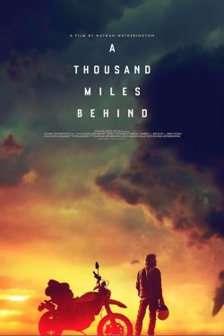 دانلود فیلم A Thousand Miles Behind 2019 دانلود فیلم A Thousand Miles Behind 2019