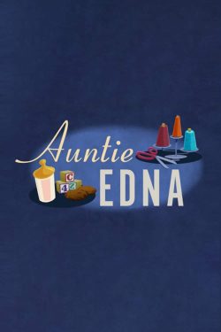 دانلود فیلم Auntie Edna 2018 دانلود فیلم Auntie Edna 2018