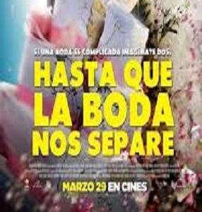 دانلود فیلم Hasta que la boda nos separe 2020 دانلود فیلم Hasta que la boda nos separe 2020