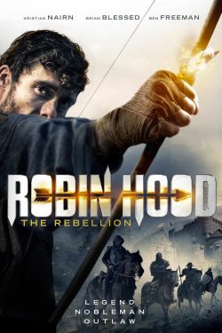 دانلود فیلم Robin Hood The Rebellion 2018 دانلود فیلم Robin Hood The Rebellion 2018