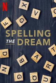 دانلود فیلم Spelling the Dream 2020 دانلود فیلم Spelling the Dream 2020