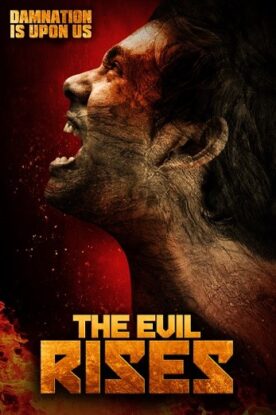 دانلود فیلم The Evil Rises 2018 دانلود فیلم The Evil Rises 2018