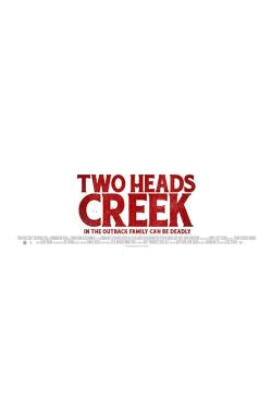 دانلود فیلم Two Heads Creek 2019