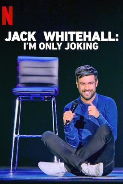 دانلود فیلم Jack Whitehall: I’m Only Joking 2020 دانلود فیلم Jack Whitehall: I’m Only Joking 2020