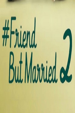 دانلود فیلم #FriendButMarried 2 2020 دانلود فیلم #FriendButMarried 2 2020
