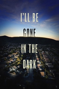 دانلود قسمت چهارم سریال I’ll Be Gone in the Dark دانلود قسمت چهارم سریال I’ll Be Gone in the Dark