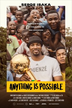 دانلود فیلم Anything is Possible: A Serge Ibaka Story 2019 دانلود فیلم Anything is Possible: A Serge Ibaka Story 2019