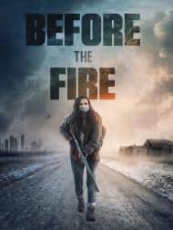 دانلود فیلم Before the Fire 2020 دانلود فیلم Before the Fire 2020