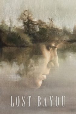 دانلود فیلم Lost Bayou 2019 دانلود فیلم Lost Bayou 2019
