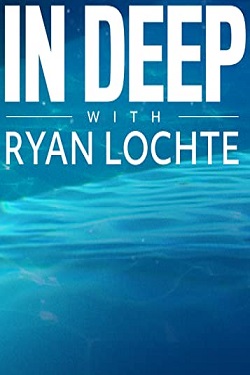 دانلود فیلم In Deep with Ryan Lochte 2020 دانلود فیلم In Deep with Ryan Lochte 2020