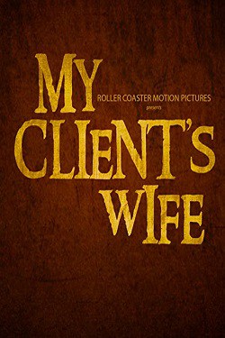 دانلود فیلم My Client’s Wife 2020