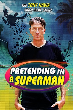 دانلود فیلم Pretending I’m a Superman: The Tony Hawk Video Game Story 2020 دانلود فیلم Pretending I’m a Superman: The Tony Hawk Video Game Story 2020