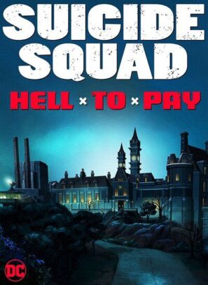 دانلود دوبله فارسی انیمیشن Suicide Squad: Hell to Pay 2018 دانلود دوبله فارسی انیمیشن Suicide Squad: Hell to Pay 2018