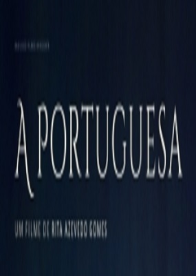 دانلود فیلم A Portuguesa 2018 دانلود فیلم A Portuguesa 2018