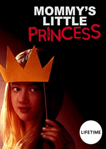 دانلود فیلم Mommy’s Little Princess 2019 دانلود فیلم Mommy’s Little Princess 2019
