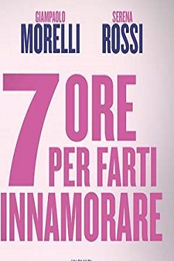 دانلود فیلم ۷ ore per farti innamorare 2020 دانلود فیلم ۷ ore per farti innamorare 2020