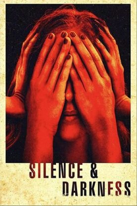 دانلود فیلم Silence & Darkness 2020 دانلود فیلم Silence & Darkness 2020