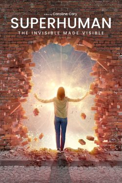 دانلود فیلم Superhuman: The invisible made visible. 2020 دانلود فیلم Superhuman: The invisible made visible. 2020