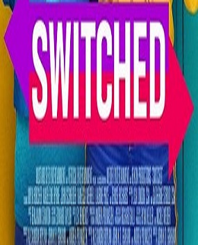 دانلود فیلم Switched 2020 دانلود فیلم Switched 2020