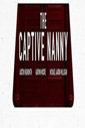دانلود فیلم هیجانی The Captive Nanny 2020 دانلود فیلم هیجانی The Captive Nanny 2020