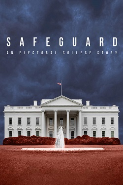 دانلود فیلم Safeguard: An Electoral College Story 2020 دانلود فیلم Safeguard: An Electoral College Story 2020