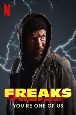 دانلود فیلم Freaks: You’re One of Us 2020 دانلود فیلم Freaks: You’re One of Us 2020