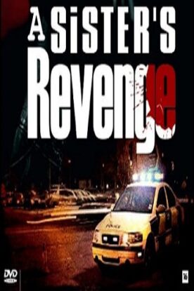 دانلود فیلم A Sisters Revenge 2013 دانلود فیلم A Sisters Revenge 2013