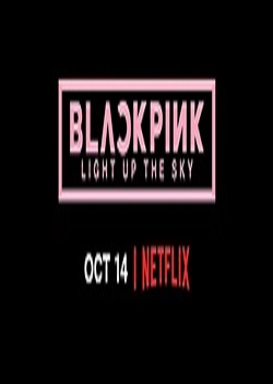 دانلود فیلم مستند Blackpink: Light Up the Sky 2020 دانلود فیلم مستند Blackpink: Light Up the Sky 2020