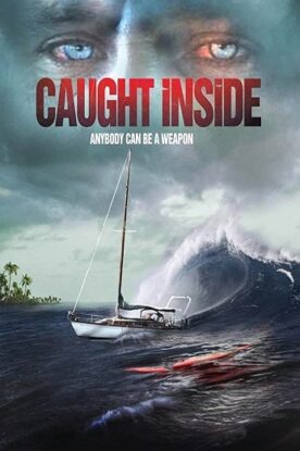 دانلود فیلم Caught Inside 2010 دانلود فیلم Caught Inside 2010
