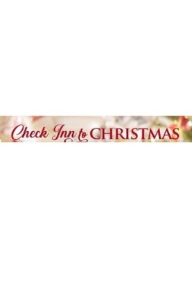 دانلود فیلم Check Inn to Christmas 2019 دانلود فیلم Check Inn to Christmas 2019