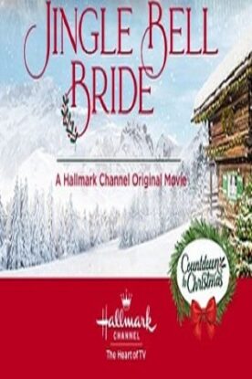 دانلود فیلم عروس جینگل بل دوبله فارسی Jingle Bell Bride 2020 دانلود فیلم عروس جینگل بل دوبله فارسی Jingle Bell Bride 2020