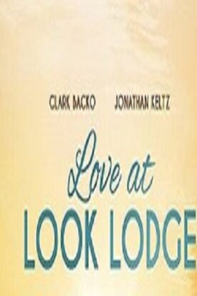 دانلود فیلم Love at Look Lodge 2020 دانلود فیلم Love at Look Lodge 2020