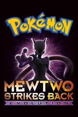 دانلود انیمیشن Pokemon Mewtwo Strikes Back Evolution 2019 دانلود انیمیشن Pokemon Mewtwo Strikes Back Evolution 2019