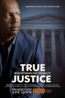 دانلود فیلم مستند True Justice: Bryan Stevenson’s Fight for Equality 2019 دانلود فیلم مستند True Justice: Bryan Stevenson’s Fight for Equality 2019
