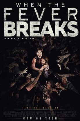 دانلود فیلم When the Fever Breaks 2019 دانلود فیلم When the Fever Breaks 2019