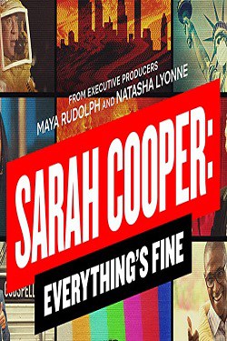 دانلود فیلم کمدی Sarah Cooper: Everything’s Fine 2020